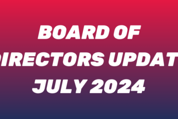 Board of Directors Update July 2024
